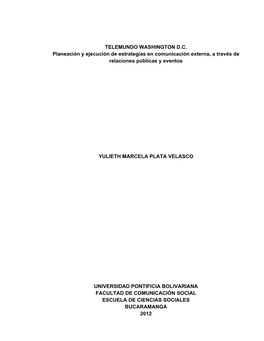 TELEMUNDO WASHINGTON D.C. Planeación Y Ejecución De Estrategias En Comunicación Externa, a Través De Relaciones Públicas Y Eventos