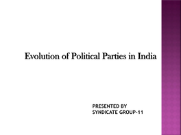 Evolution of Political Parties in India