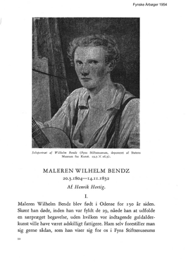 MALEREN WILHELM BENDZ 20.3.1804-J4·II.I832 Af Henfik Het·Tig