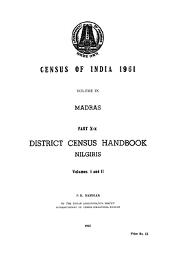 Madras- District Census Handbook, Nilgiris, Part X-X, Vol-I and II, Vol-IX