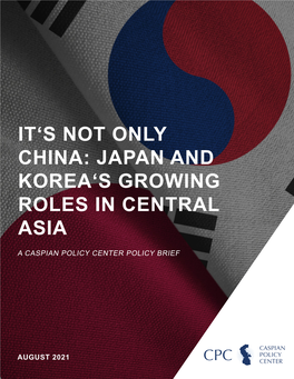 Japan and Korea's Growing Roles in Central Asia