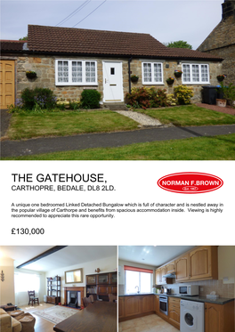The Gatehouse, Carthopre, Bedale, Dl8 2Ld