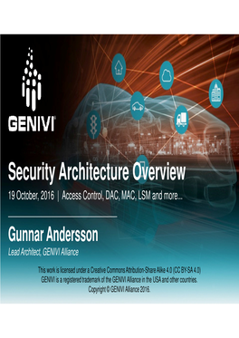 Security Architecture Overview 19 October, 2016 | Access Control, DAC, MAC, LSM and More