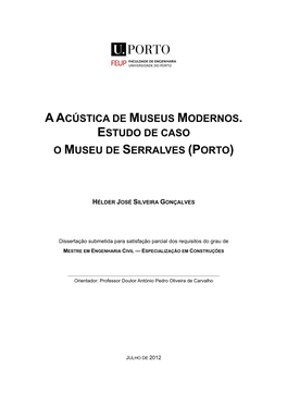 Aacústica De Museus Modernos. Estudo De Caso