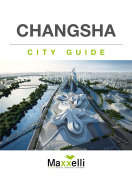 Changsha City Guide Maxxelli 2019