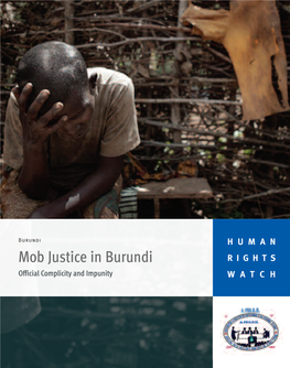 Mob Justice in Burundi RIGHTS Official Complicity and Impunity WATCH