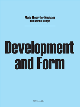 Music Theory for Musicians and Normal People Development and Form