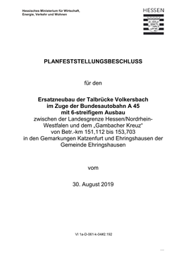 Planfeststellungsbeschluss Für Den Ersatzneubau Der Talbrücke Volkersbach Im Zuge Der Bundesautobahn a 45 Mit 6-Streifigem Ausbau