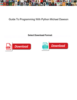 Guide to Programming with Python Michael Dawson Wildfire