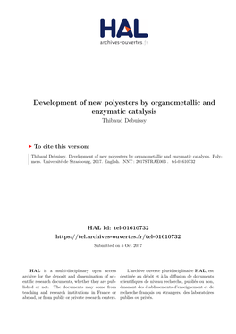 Development of New Polyesters by Organometallic and Enzymatic Catalysis Thibaud Debuissy