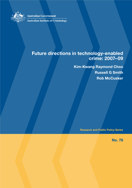 Future Directions in Technology-Enabled Crime: 2007–09