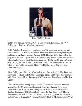 Leger Bobby Was Born on July 17, 1916, in Estherwood, Louisiana. In