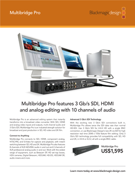 Multibridge Pro Features 3 Gb/S SDI, HDMI and Analog Editing with 10 Channels of Audio