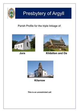 Parish Profile for the Triple Linkage Of: Jura Kildalton and Oa Kilarrow