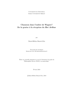 Chausson Dans L'ombre De Wagner? De La Genèse À La Réception Du Roi Arthus