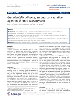 Granulicatella Adiacens, an Unusual Causative Agent in Chronic Dacryocystitis Cristy a Ku1, Blake Forcina2, Paul Rocco Lasala3 and John Nguyen2*