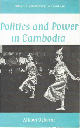 Politics and Power in Cambodia the Sihanouk Years by Milton Osborne (Z-Lib.Org).Pdf
