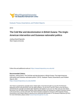 The Cold War and Decolonization in British Guiana: the Anglo-American Intervention and Guianese Nationalist Politics