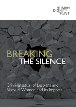 Breaking the Silence: Criminalisation of Lesbian and Bisexual Women and Its Impacts