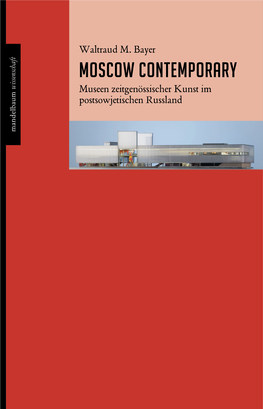 Moscow Contemporary Waltraud M.Bayer Mandelbaum Verlag