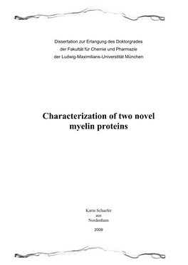 Characterization of Two Novel Myelin Proteins