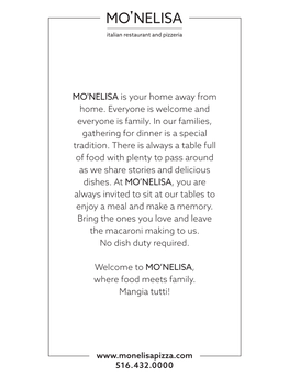 MO'nelisa Is Your Home Away from Home. Everyone Is Welcome and Everyone Is Family