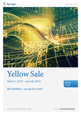 Yellow Sale March 1, 2019 – June 30, 2019 Order Now! BIG SAVINGS – You Do the Math!