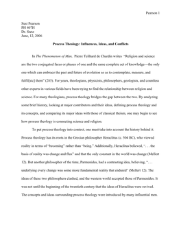 Pearson 1 Susi Pearson PH 407H Dr. Stetz June, 12, 2006 Process Theology: Influences, Ideas, and Conflicts in the Phenomenon Of