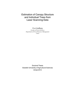 Estimation of Canopy Structure and Individual Trees from Laser Scanning Data