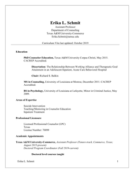 Erika L. Schmit Assistant Professor Department of Counseling Texas A&M University-Commerce Erika.Schmit@Tamuc.Edu