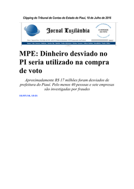 MPE: Dinheiro Desviado No PI Seria Utilizado Na Compra De Voto Aproximadamente R$ 17 Milhões Foram Desviados De Prefeitura Do Piauí