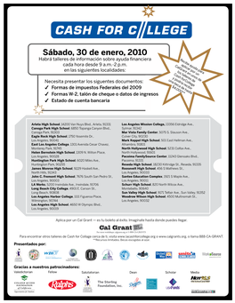 Sábado, 30 De Enero, 2010 Habrá Talleres De Información Sobre Ayuda Financiera Recibe Ayuda Para Cada Hora Desde 9 A.M.-2 P.M