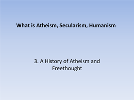 What Is Atheism, Secularism, Humanism