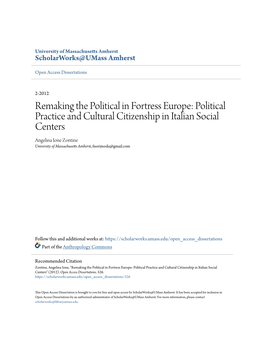 Political Practice and Cultural Citizenship in Italian Social Centers Angelina Ione Zontine University of Massachusetts Amherst, Fuorimoda@Gmail.Com