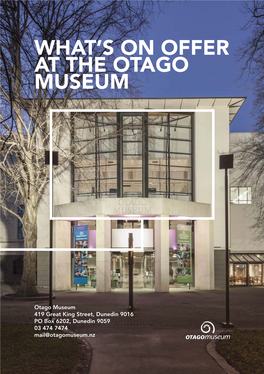 What's on Offer at the Otago Museum