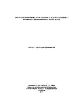 EVALUACIÓN AGRONÓMICA Y VALOR NUTRICIONAL DE 84 ACCESIONES DE LA LEGUMINOSA Tadehagi Triquetrum EN SUELOS ACIDOS CLAUDIA LOREN