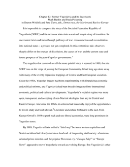 Former Yugoslavia and Its Successors Mark Baskin and Paula Pickering in Sharon Wolchik and Jane Curry, Eds., Democracy, the Market and Back to Europe