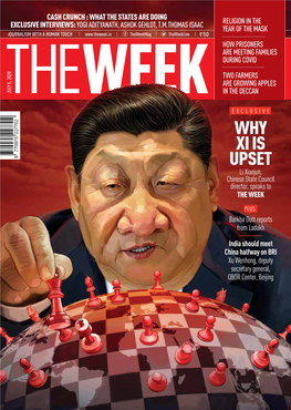 WHY XI IS UPSET Li Xiaojun, Chinese State Council Director, Speaks to the WEEK