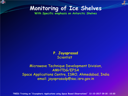 Monitoring of Ice Shelves with Specific Emphasis on Antarctic Shelves