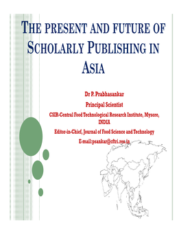 The Present and Future of Scholarly Publishing in Asia