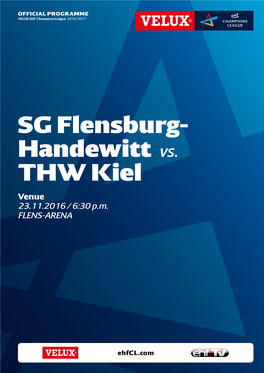 SG Flensburg- Handewitt Vs. THW Kiel Venue 23.11.2016 / 6:30 P.M