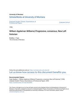 William Appleman Williams| Progressive, Consensus, New Left Historian