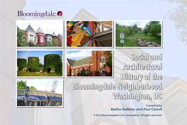Social and Architectural History of the Bloomingdale Neighborhood Washington, DC Compiled by Bertha Holliday and Paul Cerruti