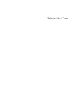 The Springer Index of Viruses Springer Berlin Heidelberg New York Barcelona Hong Kong London Milan Paris Tokyo Christian A