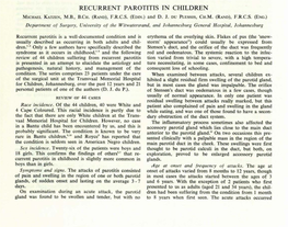 Recurrent Parotitis in Children Michael Katze , M.B., B.Ch