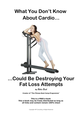 What You Don't Know About Cardio Could Be Destroying Your Fat Loss