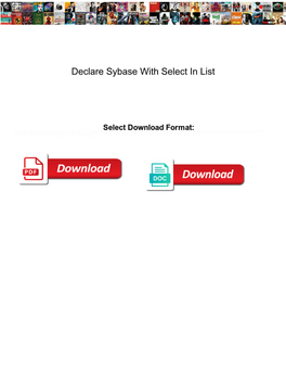 Declare Sybase with Select in List