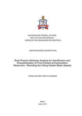Rock Physics Attributes Analysis for Identification and Characterization of Fluid Content at Hydrocarbon Reservoirs - Revisiting the Viking Graben Basin Dataset