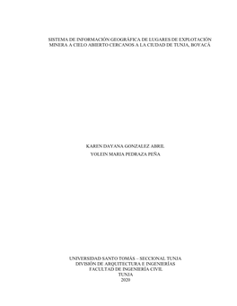Sistema De Información Geográfica De Lugares De Explotación Minera a Cielo Abierto Cercanos a La Ciudad De Tunja, Boyacá