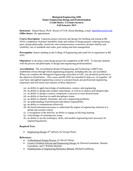 Biological Engineering 4290 Senior Engineering Design and Professionalism Credit Hours: 2 (2 Hours Lecture) Fall Semester 2013